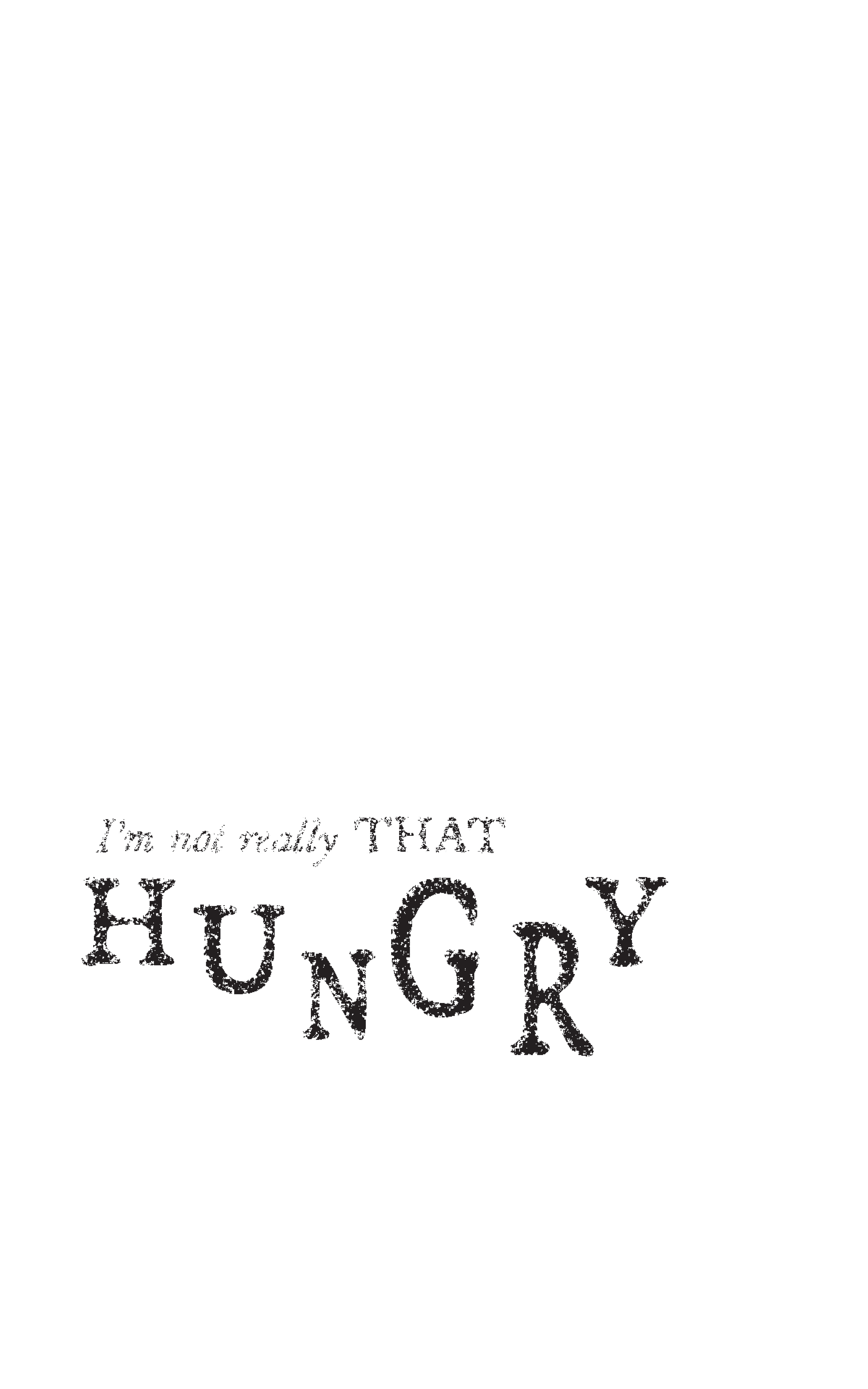 Not Hungry